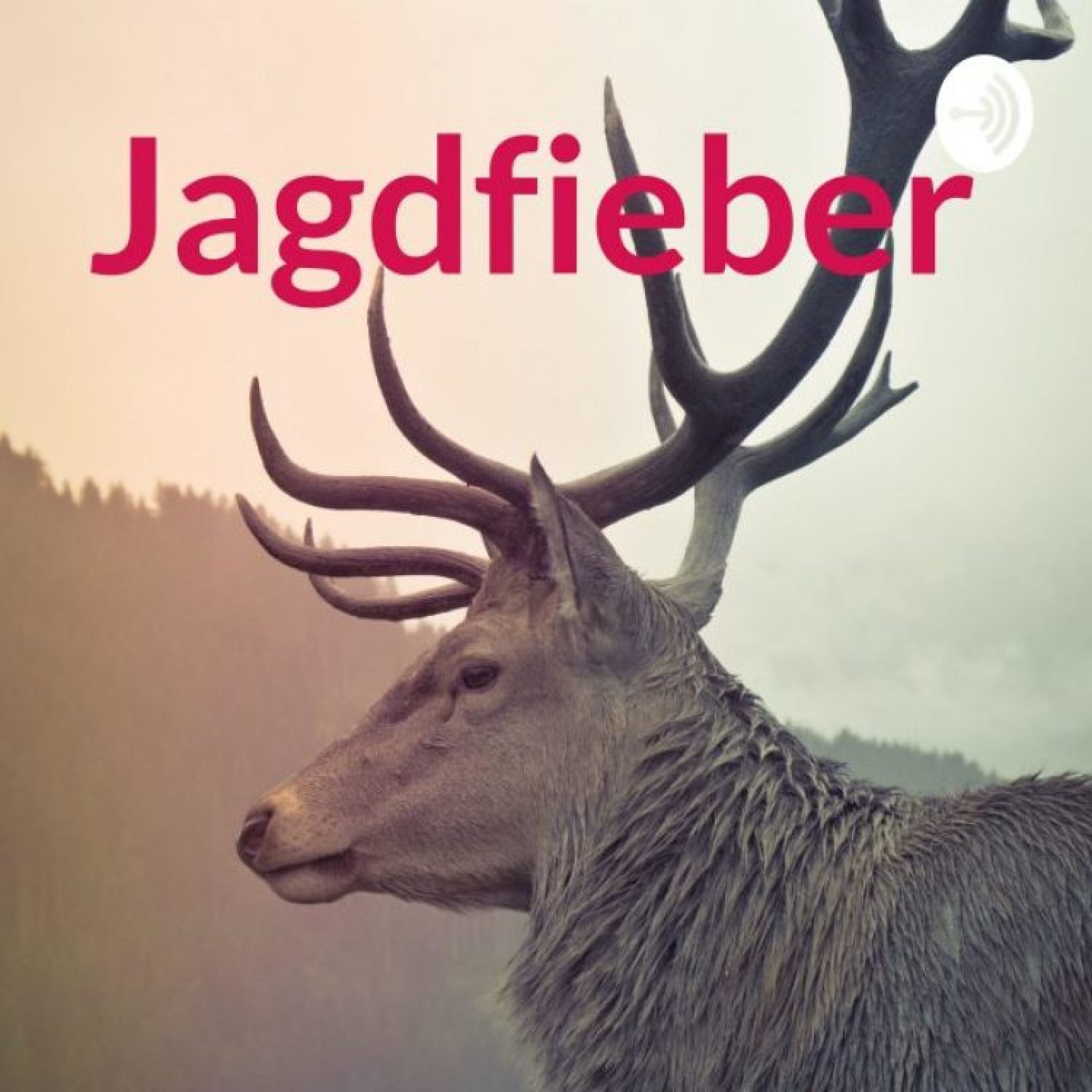 Jagdfieber – ein Podcast für Jung & Alt
